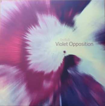 bvdub: Violet Opposition