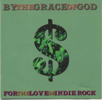 By The Grace Of God: For The Love Of Indie Rock