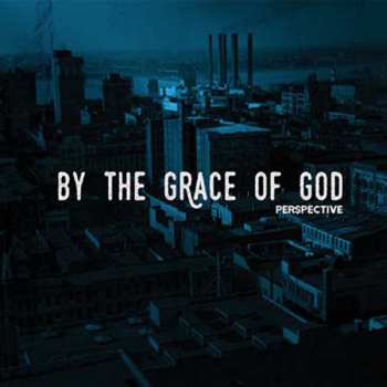 Album By The Grace Of God: Perspective