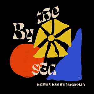 Album By The Sea: Heaven Knows Magnolia