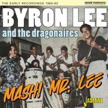 Album Byron Lee's Allstars: Mash! Mr. Lee: The Early Recordings 1960 - 1962