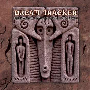 Album Byron Metcalf: Dream Tracker