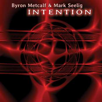 Album Byron Metcalf: Intention