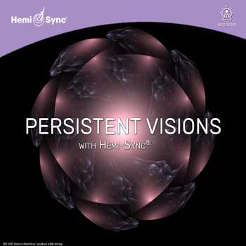 Album Byron Metcalf & Mark Seeling & Hemi-sync: Persistent Visions With Hemi-sync®
