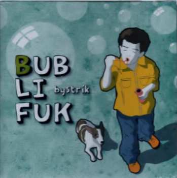 Album Bystrík: Bublifuk