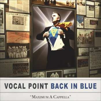 Album Vocal Point: Back In Blue: Maximum A Cappella