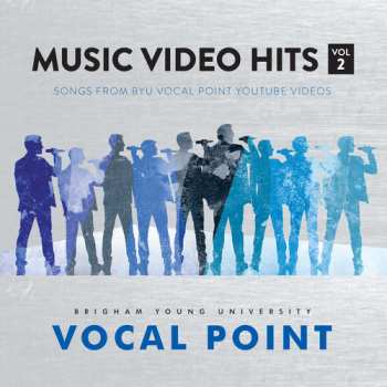 Album Byu Vocal Point: Music Video Hits