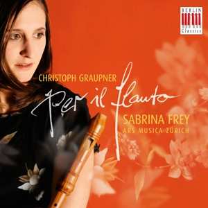 Album C. Graupner: Per Il Flauto