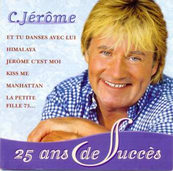 Album C. Jérôme: 25 Ans De Succès