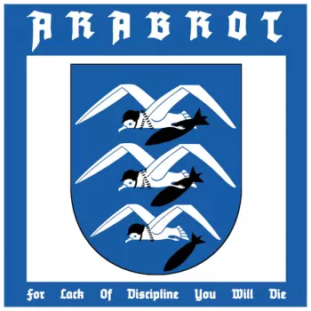 Årabrot: For Lack Of Discipline You Will Die