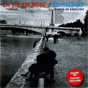 CD Edith Piaf: La Vie En Rose / Édith Piaf Sings In English 428514