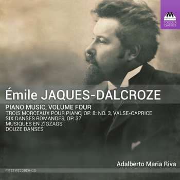 CD Emile Jaques-Dalcroze: Piano Music, Volume Four 464596