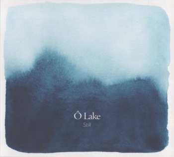 Ô Lake:  Still