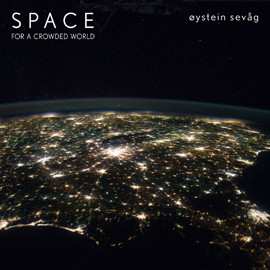 Album Øystein Sevåg: Space For A Crowded World