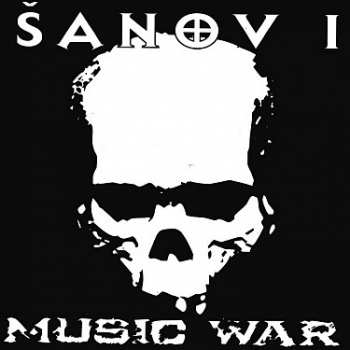 LP Šanov 1: Music War LTD | NUM | CLR 481609