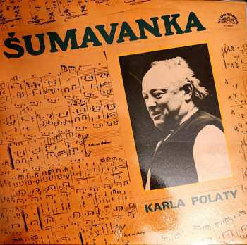 Album Šumavanka: Šumavanka Karla Polaty