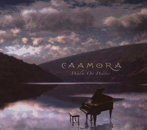 Album Caamora: Walk On Water