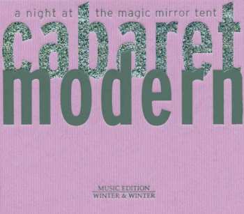 Album Cabaret Modern: A Night At The Magic Mirror Tent