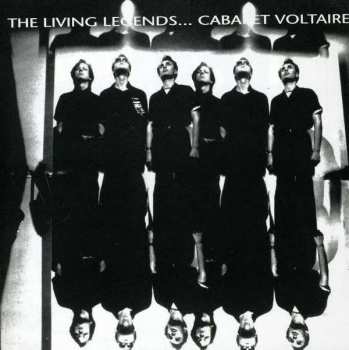 Album Cabaret Voltaire: The Living Legends...