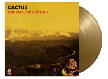 LP Cactus: One Way...or Another (180g) (limited Numbered Edition) (gold Vinyl) 517504