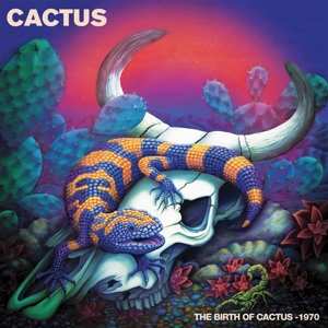 LP Cactus: The Birth Of Cactus - 1970 LTD | CLR 450748