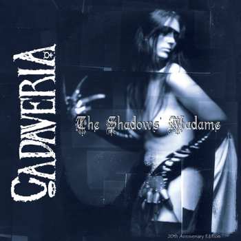Album Cadaveria: The Shadows' Madame