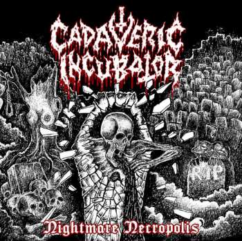 Album Cadaveric Incubator: Nightmare Necropolis