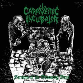 Album Cadaveric Incubator: Sermons Of The Devouring Dead