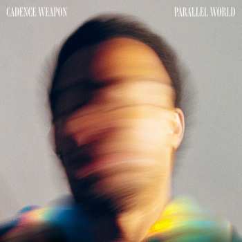 Album Cadence Weapon: Parallel World