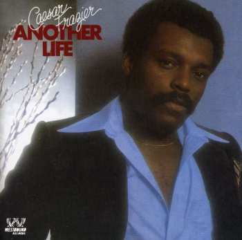 Caesar Frazier: Another Life