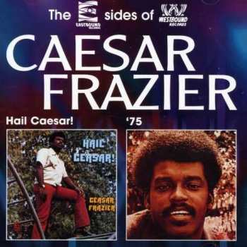 Album Caesar Frazier: Hail Caesar! / '75
