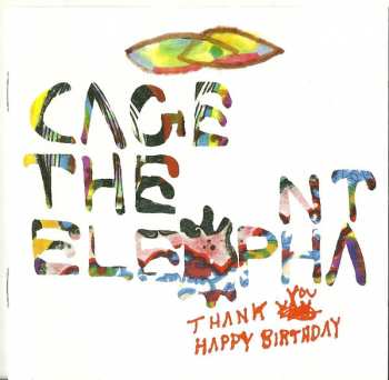 Album Cage The Elephant: Thank You Happy Birthday