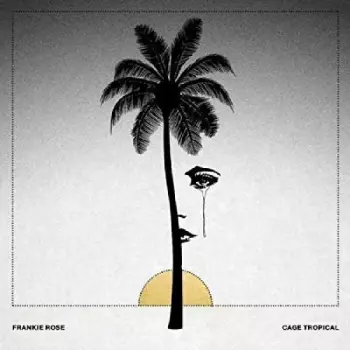 Frankie Rose: Cage Tropical