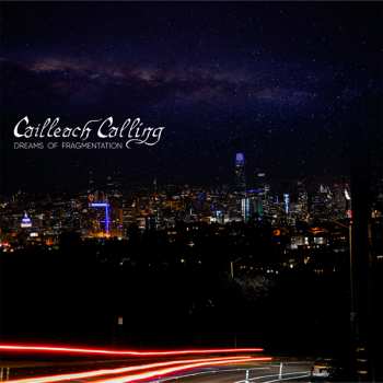 Album Cailleach Calling: Dreams Of Fragmentation 