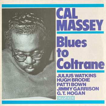 Cal Massey: Blues To Coltrane