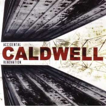 Album Caldwell: Accidental Renovation