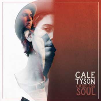 Cale Tyson: Careless Soul