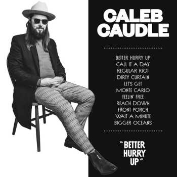 Album Caleb Caudle: Better Hurry Up