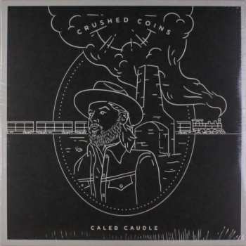 LP Caleb Caudle: Crushed Coins 351026