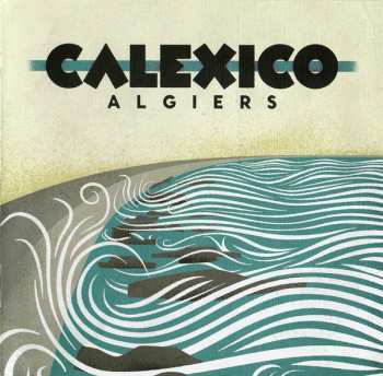 Album Calexico: Algiers