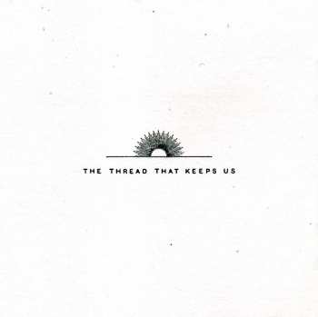 CD Calexico: The Thread That Keeps Us