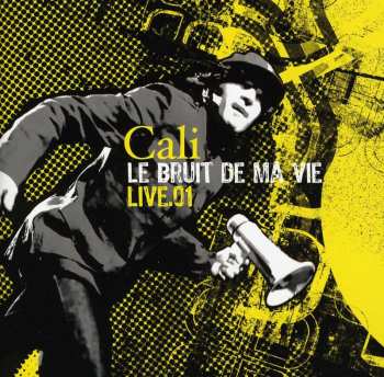 Album Cali: Le Bruit De Ma Vie