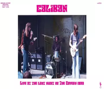 Live At The Last Night Of The Cavern 1973