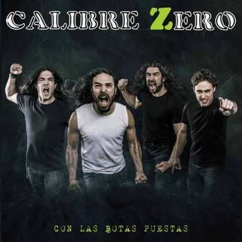 Album Calibre Zero: Con Las Botas Puestas