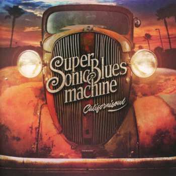 CD Supersonic Blues Machine: Californisoul 6276