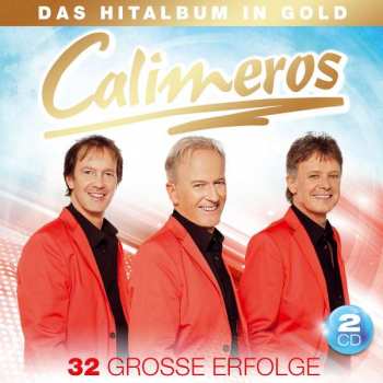 Calimeros: Das Hitalbum In Gold: 32 Große Erfolge