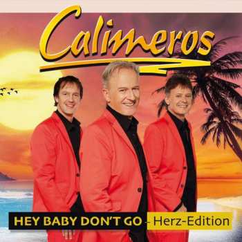 Album Calimeros: Hey Baby Don't Go