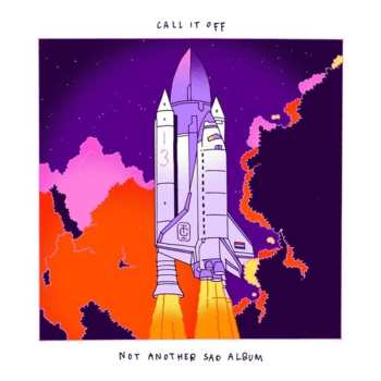 LP Call It Off: Not Another Sad Album