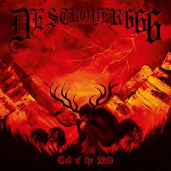 Album Deströyer 666: Call Of The Wild
