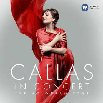 Album Maria Callas: Callas in Concert: The Hologram Tour